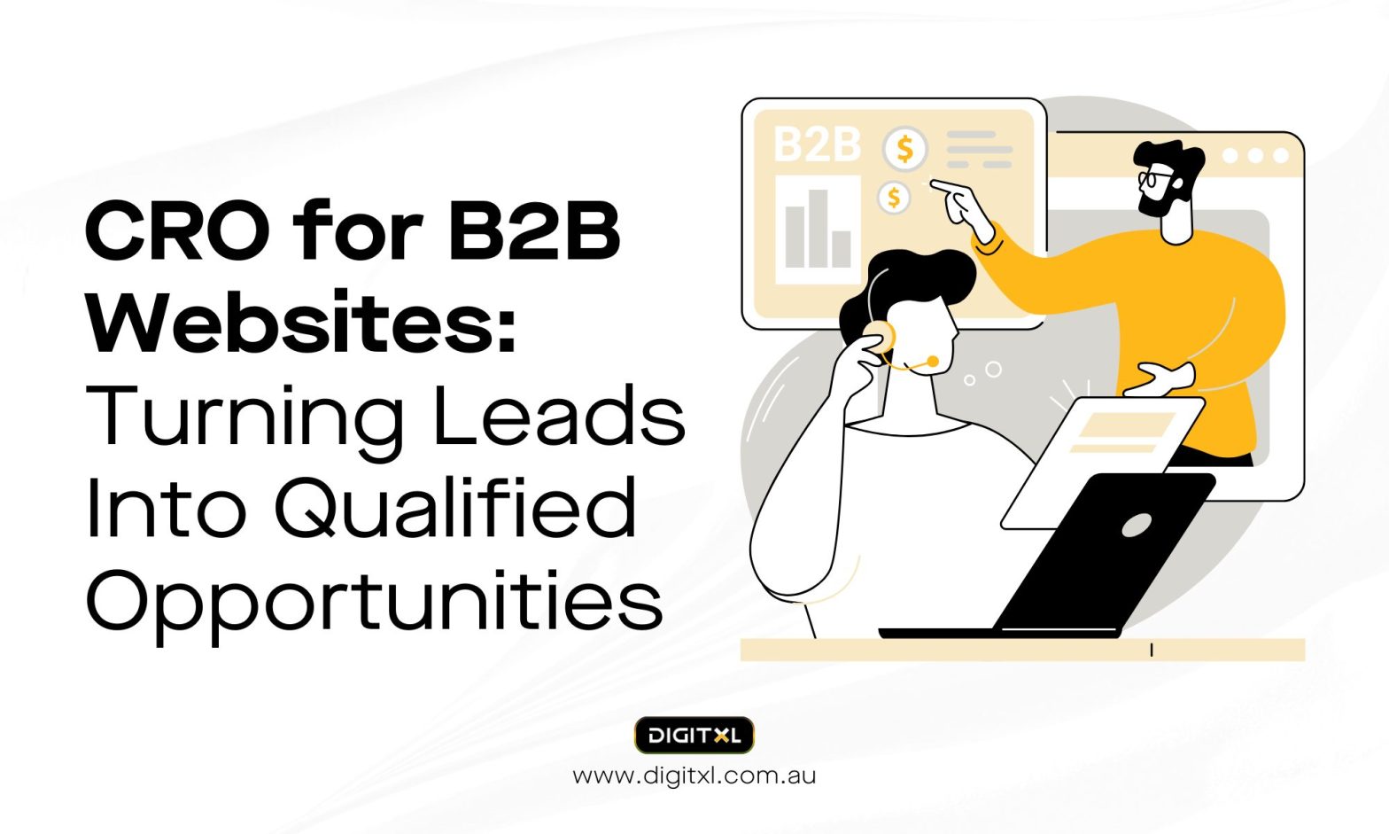 CRO for B2B Websites Turning Leads Into Qualified Opportunities