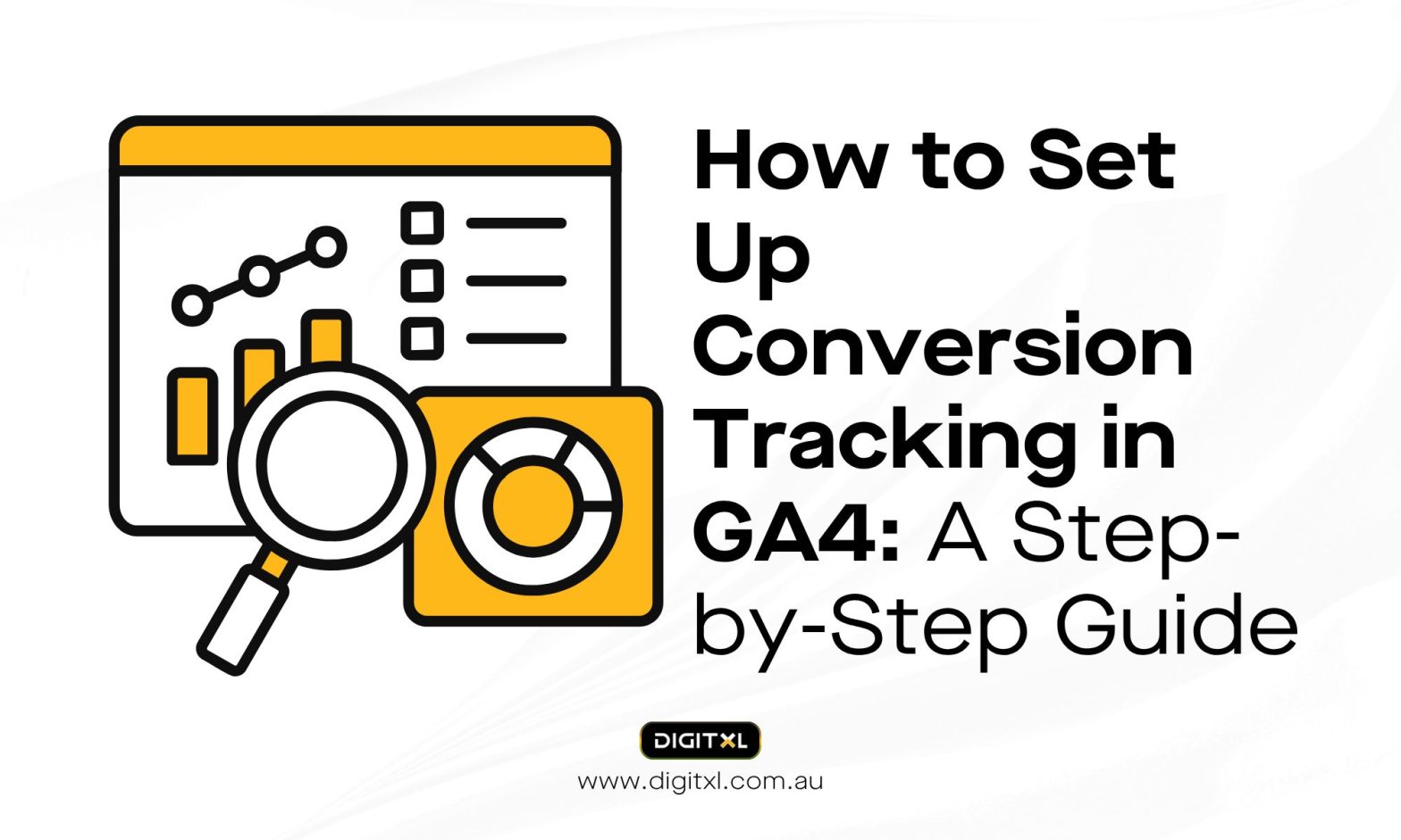 How to Set Up Conversion Tracking in GA4_ A Step-by-Step Guide