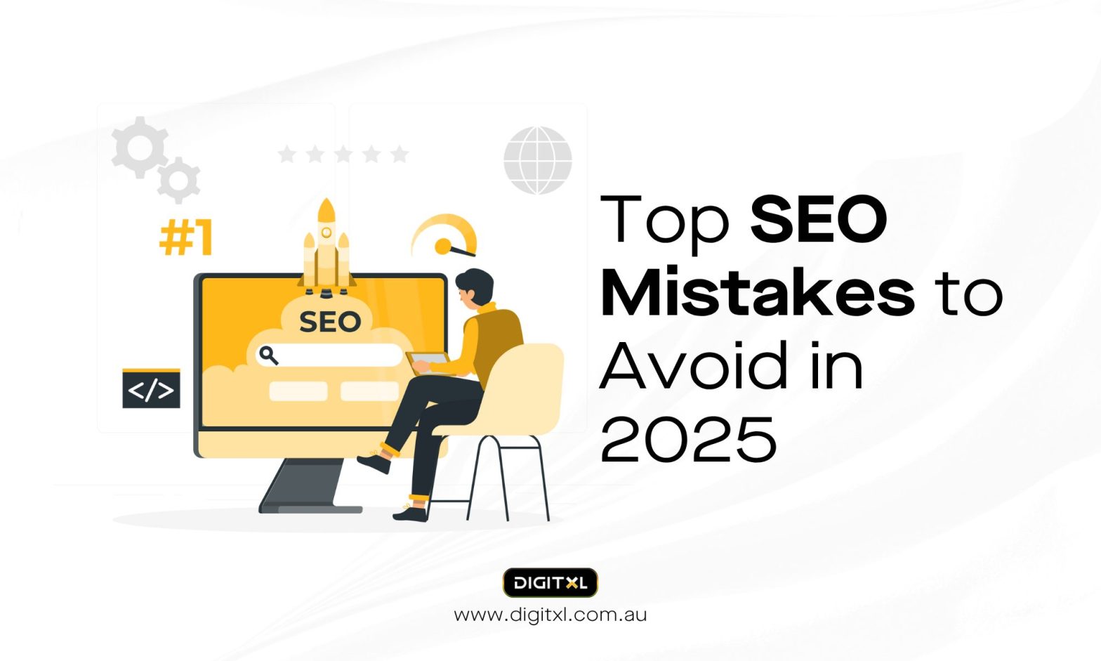 Top SEO Mistakes to Avoid in 2025